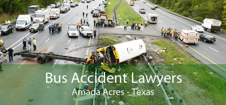 Bus Accident Lawyers Amada Acres - Texas
