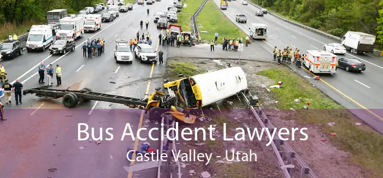Bus Accident Lawyers Castle Valley - Utah