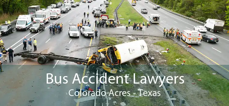 Bus Accident Lawyers Colorado Acres - Texas