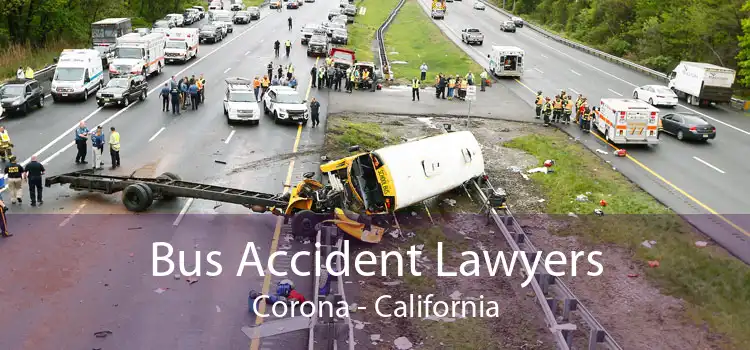 Bus Accident Lawyers Corona - California