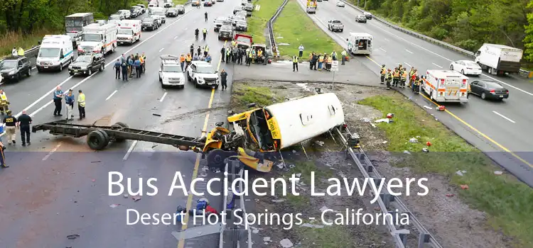 Bus Accident Lawyers Desert Hot Springs - California