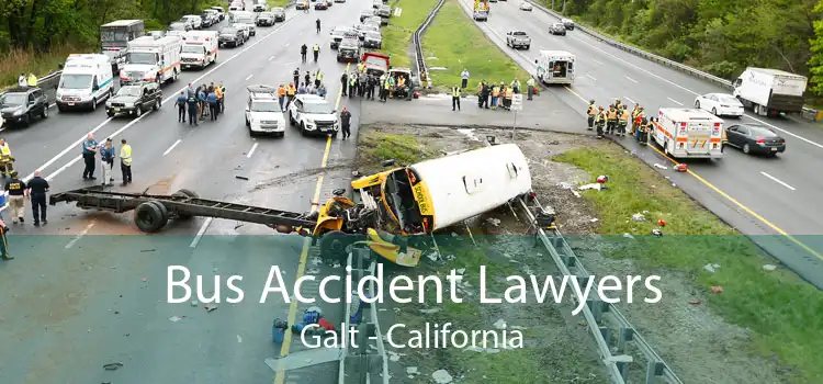 Bus Accident Lawyers Galt - California