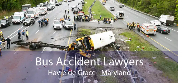 Bus Accident Lawyers Havre de Grace - Maryland