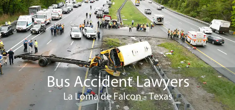 Bus Accident Lawyers La Loma de Falcon - Texas