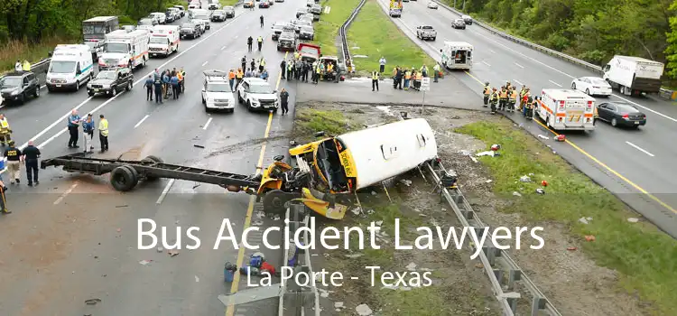 Bus Accident Lawyers La Porte - Texas