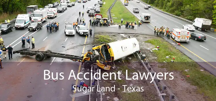 Bus Accident Lawyers Sugar Land - Texas