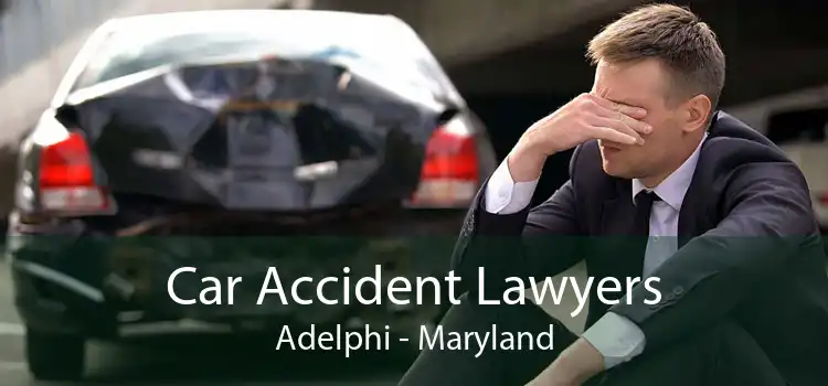 Car Accident Lawyers Adelphi - Maryland