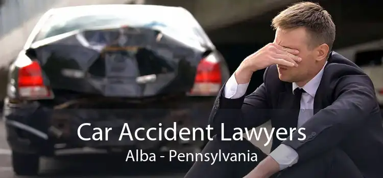 Car Accident Lawyers Alba - Pennsylvania