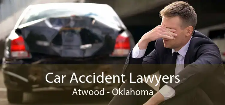 Car Accident Lawyers Atwood - Oklahoma