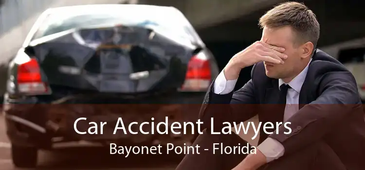 Car Accident Lawyers Bayonet Point - Florida