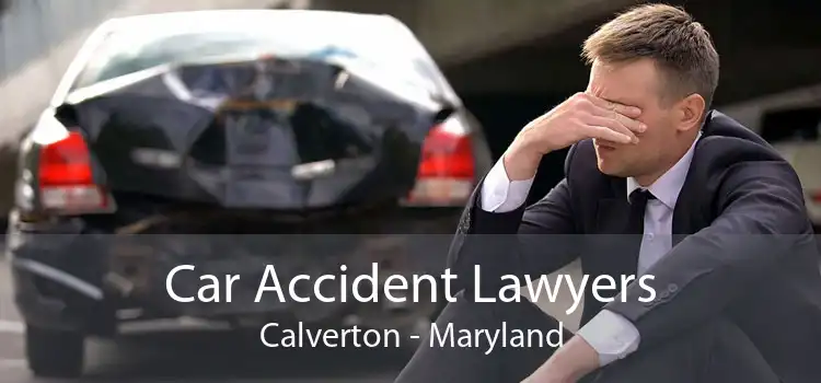 Car Accident Lawyers Calverton - Maryland