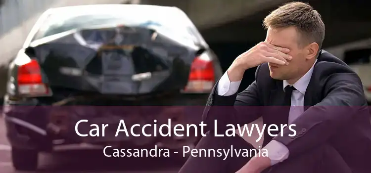 Car Accident Lawyers Cassandra - Pennsylvania