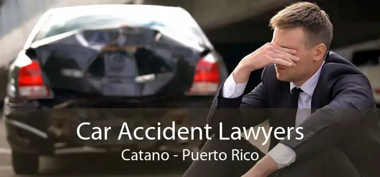 Car Accident Lawyers Catano - Puerto Rico