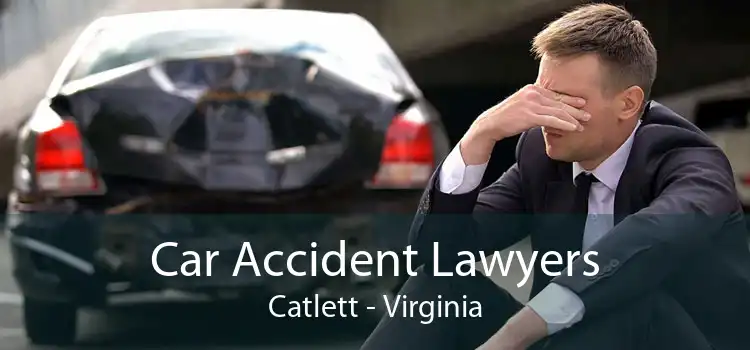 Car Accident Lawyers Catlett - Virginia