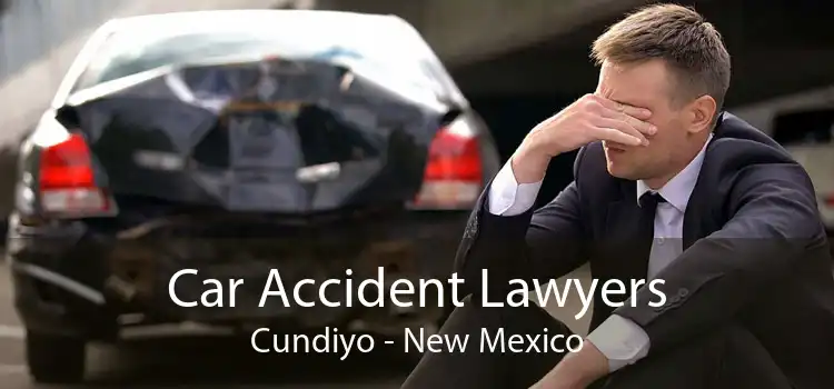 Car Accident Lawyers Cundiyo - New Mexico
