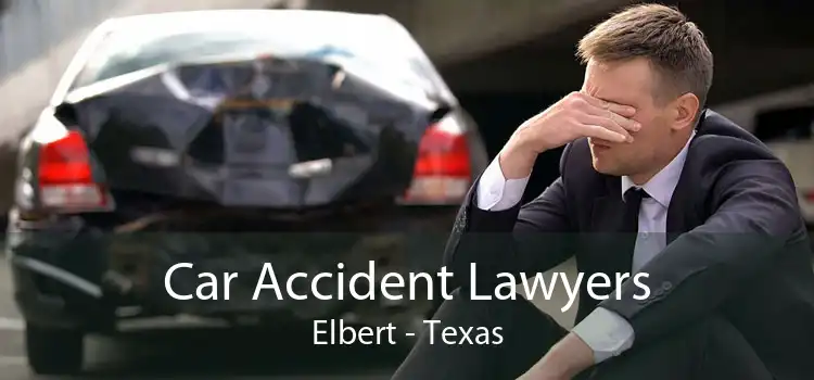 Car Accident Lawyers Elbert - Texas