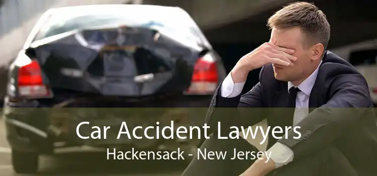 Car Accident Lawyers Hackensack - New Jersey