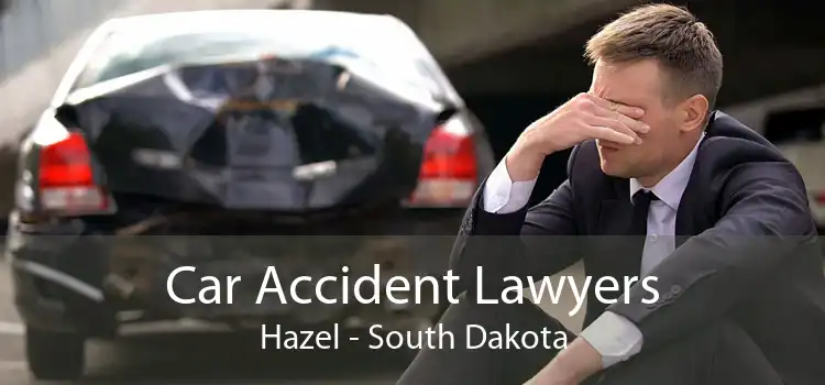 Car Accident Lawyers Hazel - South Dakota