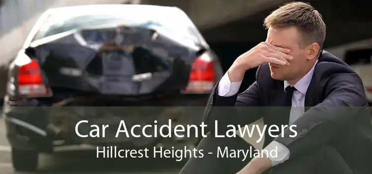 Car Accident Lawyers Hillcrest Heights - Maryland