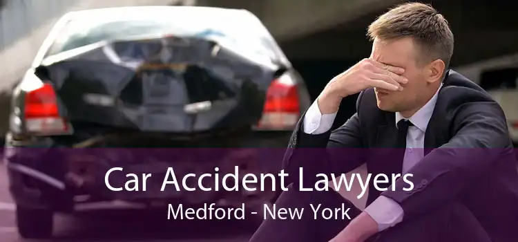 Car Accident Lawyers Medford - New York