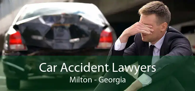 Car Accident Lawyers Milton - Georgia