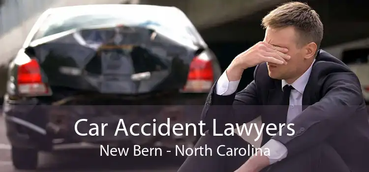 Car Accident Lawyers New Bern - North Carolina