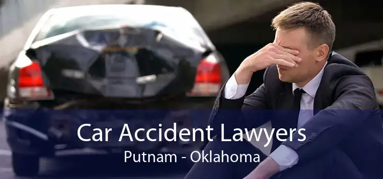 Car Accident Lawyers Putnam - Oklahoma