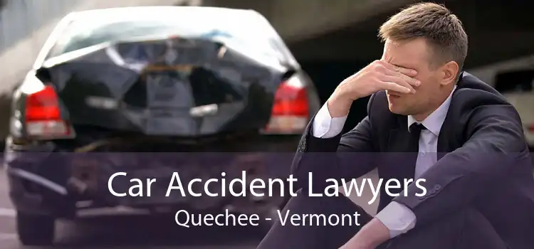 Car Accident Lawyers Quechee - Vermont