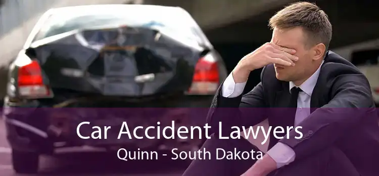 Car Accident Lawyers Quinn - South Dakota