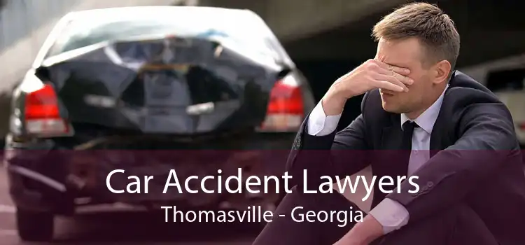 Car Accident Lawyers Thomasville - Georgia