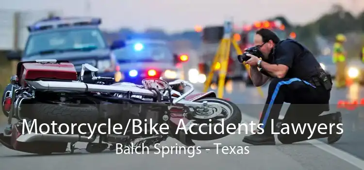 Motorcycle/Bike Accidents Lawyers Balch Springs - Texas
