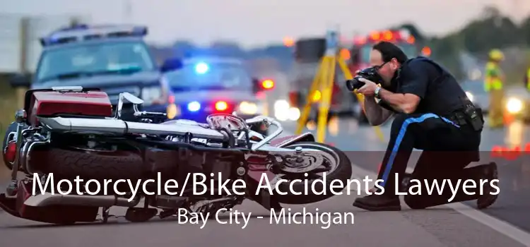 Motorcycle/Bike Accidents Lawyers Bay City - Michigan
