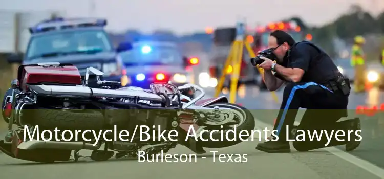 Motorcycle/Bike Accidents Lawyers Burleson - Texas