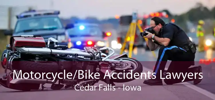 Motorcycle/Bike Accidents Lawyers Cedar Falls - Iowa