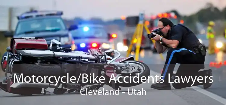Motorcycle/Bike Accidents Lawyers Cleveland - Utah