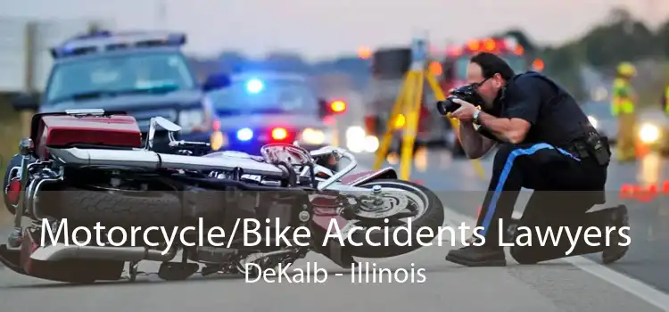 Motorcycle/Bike Accidents Lawyers DeKalb - Illinois