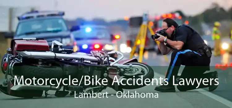Motorcycle/Bike Accidents Lawyers Lambert - Oklahoma