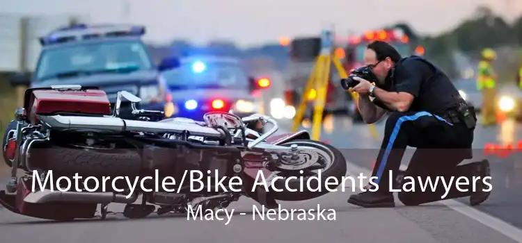 Motorcycle/Bike Accidents Lawyers Macy - Nebraska