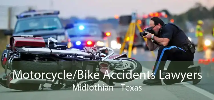 Motorcycle/Bike Accidents Lawyers Midlothian - Texas