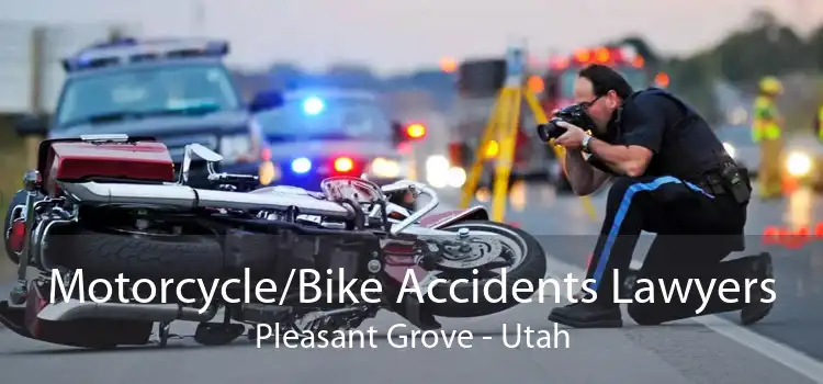 Motorcycle/Bike Accidents Lawyers Pleasant Grove - Utah