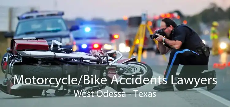 Motorcycle/Bike Accidents Lawyers West Odessa - Texas