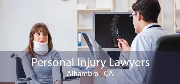 Personal Injury Lawyers Alhambra - CA
