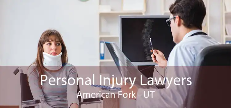 Personal Injury Lawyers American Fork - UT