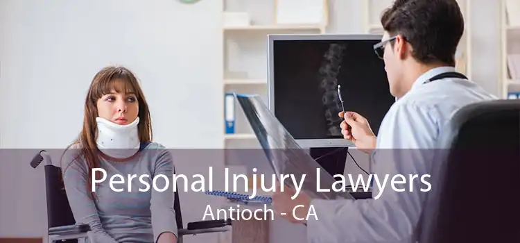 Personal Injury Lawyers Antioch - CA