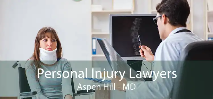 Personal Injury Lawyers Aspen Hill - MD