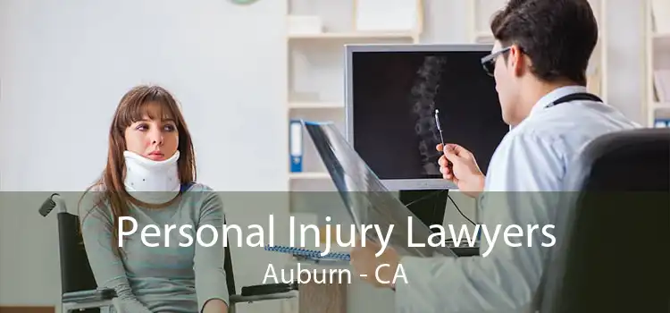Personal Injury Lawyers Auburn - CA
