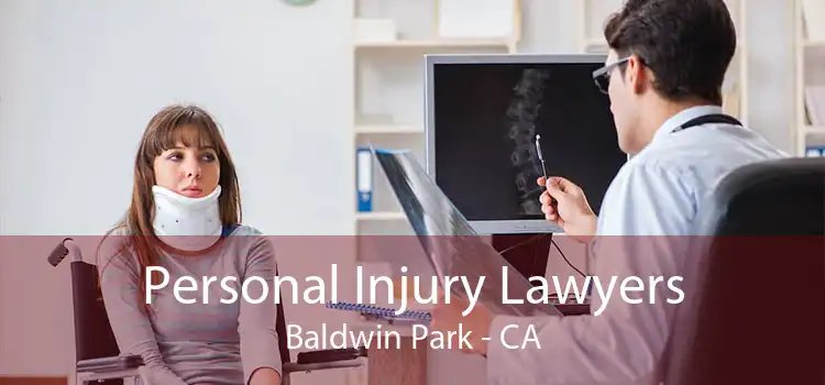 Personal Injury Lawyers Baldwin Park - CA