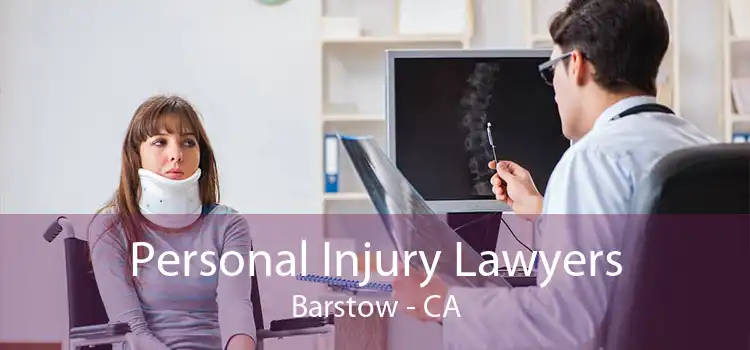 Personal Injury Lawyers Barstow - CA