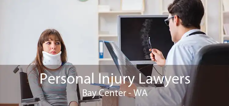Personal Injury Lawyers Bay Center - WA