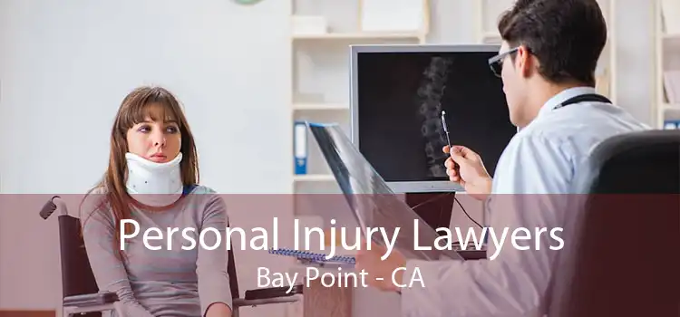 Personal Injury Lawyers Bay Point - CA